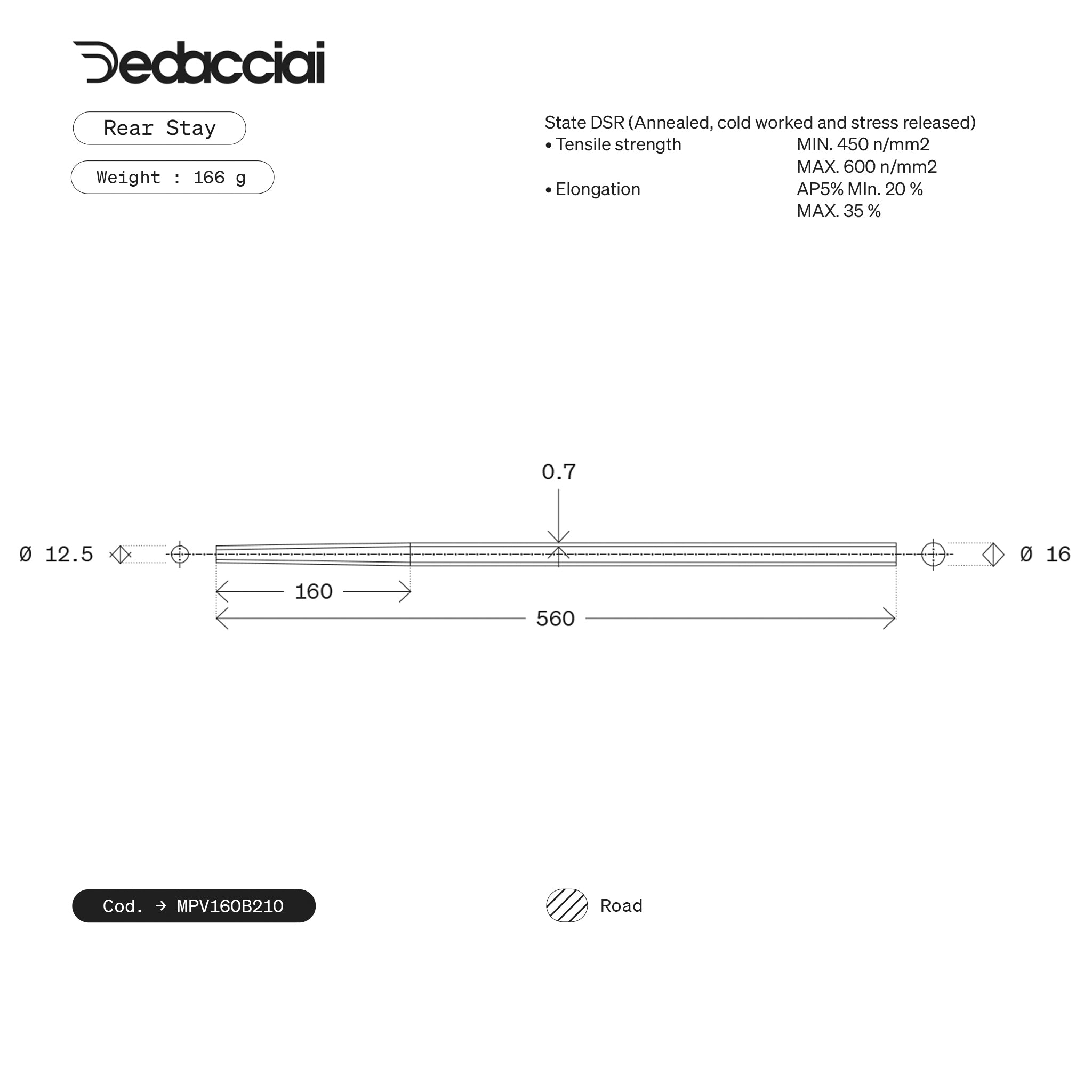 Dedacciai SEAT STAY 16.0*0.7*560/12.5